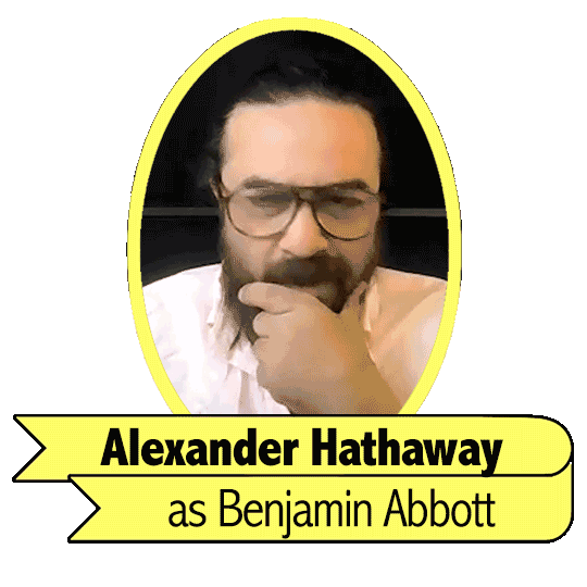 Alexander Hathaway as Benjamin Abbott