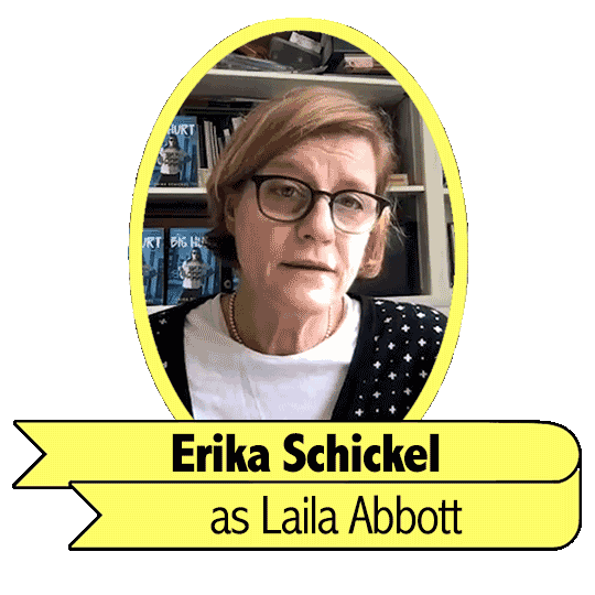 Erika Schickel as Laila Abbott