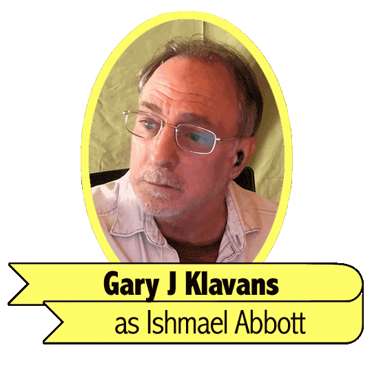 Gary Klavans as Ishmael Abbott