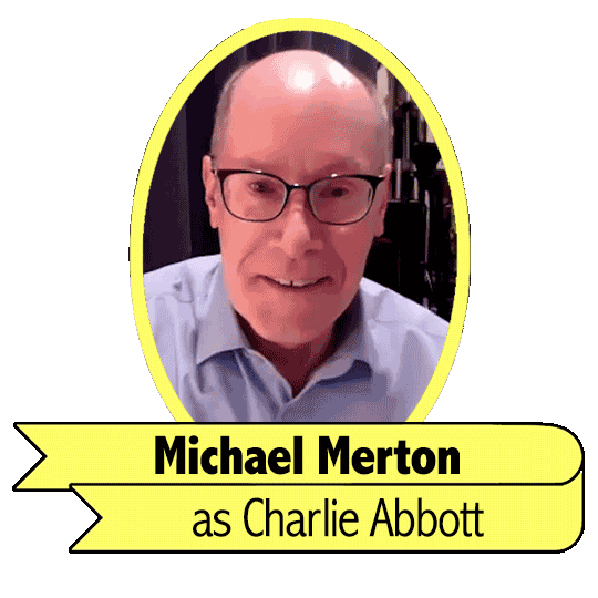 Michael Merton as Charlie Abbott